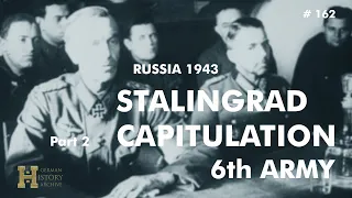 162 #Russia 1943 ▶ Battle of Stalingrad Capitulation (2/2) General Paulus 6th Army (Jan-Feb 43)