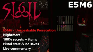 Doom: SIGIL - E5M6 (Unspeakable Persecution) - Nightmare! 100% Secrets + Items