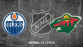 NHL Oilers vs Wild | Apr.12, 2022