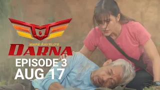 DARNA EPISODE 3, August 18 SUMMARY