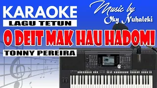 Karaoke - O Deit Mak Hau Hadomi // Tonny Pereira ( Dansa )