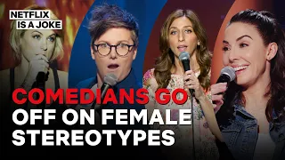 Comedians Go Off on Female Stereotypes