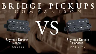 Seymour Duncan NAZGUL vs PEGASUS - Passive Bridge Pickup Guitar Comparison / Demo