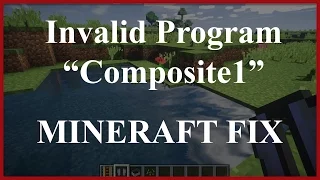 SEUS Minecraft FIX | [Shaders] Error Invalid Program "Composite1"