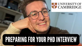 Preparing for a PhD Interview at University of Cambridge | Guide to Receiving an Offer