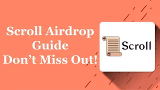 Scroll Airdrop Guide - Full Eligibility