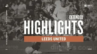 Leeds United v Swansea City | Extended Highlights