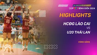 HIGHLIGHTS | HCĐG LÀO CAI - U20 THÁI LAN | Giải bóng chuyền nữ quốc tế VTV9 Bình Điền 2024