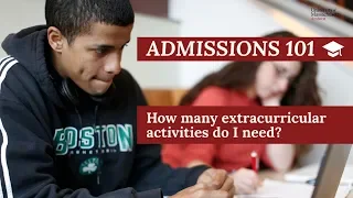 How many extracurricular activities should I list on my application? - College Admissions 101