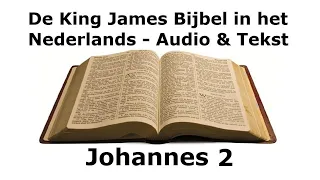 Johannes 2 - De King James in het Nederlands - Audio Bijbel