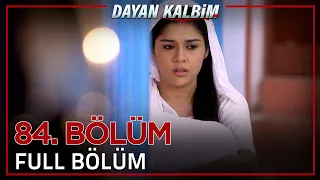 Dayan Kalbim Hint Dizisi 84. Bölüm