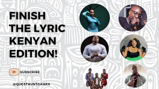 🇰🇪 Can You Finish the Lyrics? Ultimate Kenyan Song Challenge! 🎶