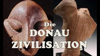 Die DONAU-ZIVILISATION