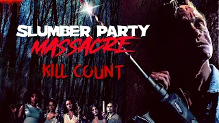 Slumber Party Massacre (2021) - Kill Count S08 - Death Central