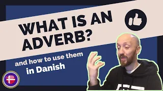 Danish Live Stream | How to use Adverbs in Danish: a quick guide to Danish grammar and adverbs