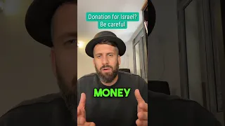Donations to Israel? Be careful!