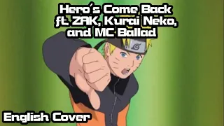 【Naruvember 2020】Hero's Come Back English Cover 【Rage ft. ZAK, KuraiNeko, and MC Ballad】