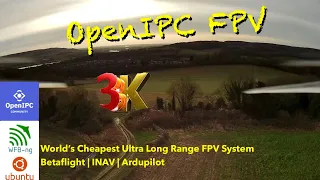 OpenIPC DVR 3K FPV System.