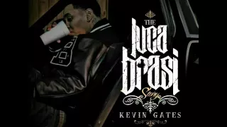 Kevin Gates: The Luca Brasi Story (Full Mixtape)