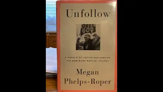 Unfollow: A Memoir of Loving and Leaving The Westboro Baptist Church (ASL)- Review and Thoughts