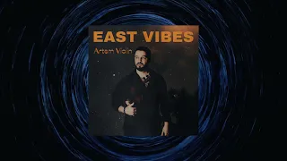 Artem Violin EAST VIBES