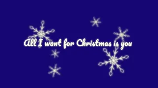 All I want for Christmas is you (M. Carey/W. Afanasieff)