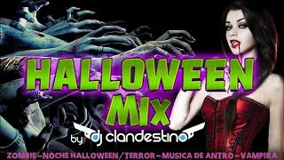 Halloweenmix - Zombie - Noche Halloween/terror - Musica de antro - Vampira