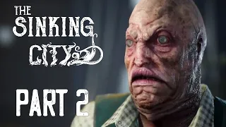 The Sinking City Let's Play Gameplay Walkthrough - part 2 - Apes & Fish-Faces - [PC] ENG Commentary