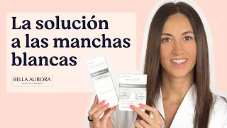 Cómo prevenir y eliminar las manchas blancas con ✨BELLA AURORA✨ @ Atida | Mifarma