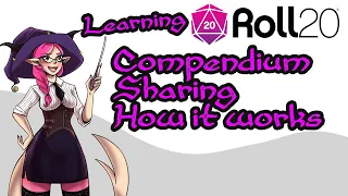 Learning Roll20 - Compendium Sharing Explained