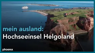 mein ausland: Der Fels im Meer - Hochseeinsel Helgoland