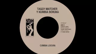 Taggy Matcher & Kumbia Boruka - Cumbia Locura (Official)