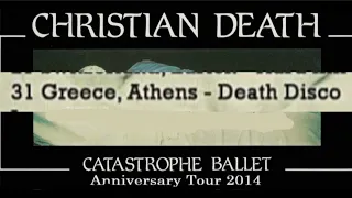 Christian Death - Death Disco, Athens, Greece, 31 may 2014 - VIDEO (Catastrophe Ballet Anniversary)