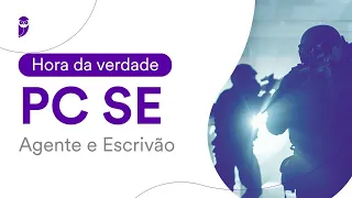 Hora da Verdade PC SE - Agente e Escrivão: Raciocínio Lógico e Estatística - Prof. Carlos Henrique