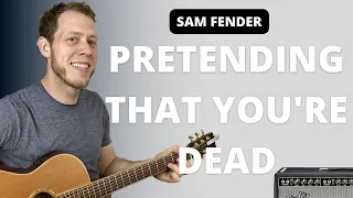 Pretending That You're Dead Guitar Tutorial