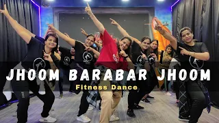 Jhoom Barabar Jhoom | Dance | Fitness Dance | Bollywood Dance Workout | Zumba Happy Moves