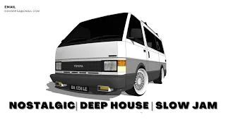 Nostalgic | Deep House  Mid-Tempo| 45bpm Slow Jam Mix South African Deep House Mix 2023