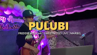 PULUBI- Freddie Aguilar | Sweetnotes Live