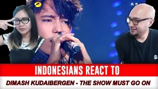 Indonesians React To Dimash Kudaibergen - The Show Must Go On. 大馬士革 - 展示必須去