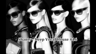 Shanty - Deep Vocal House #16