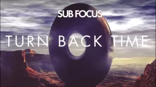 Turn Back Time (Original Mix) - Sub Focus [1080p HD]