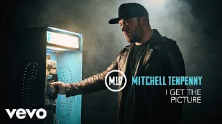 Mitchell Tenpenny - I Get the Picture (Audio)