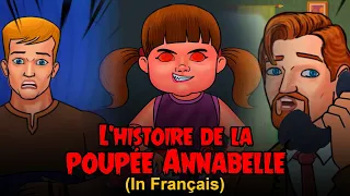 Histoire de la poupée Annabelle - Histoire d'horreur | Histoires de Fantôme | Histoire Qui Fait Peur