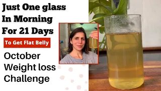 Drink One Glass in Morning for 21 Days to Get Flat Stomach | October Weight Loss Challenge | Hindi