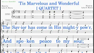 'Tis Marvelous and Wonderful  (Morris - Morris) [v2] Quartet