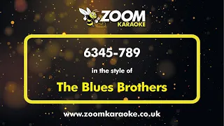 The Blues Brothers - 6345-789 - Karaoke Version from Zoom Karaoke