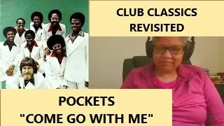 Pockets, "Come Go With Me"