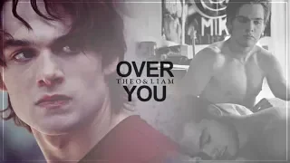 Theo & Liam | Over You