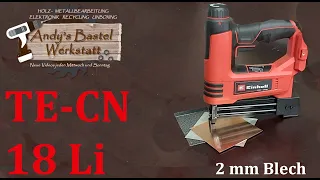 Was kann der Einhell Akku-Nagler TE-CN 18 Li? | Unboxing und Test mit 2 mm dickem Aluminiumblech