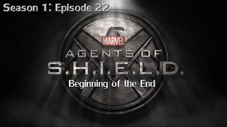 Agents of Shield - S1 E22 "Beginning of the End" Season Finale Podcast!